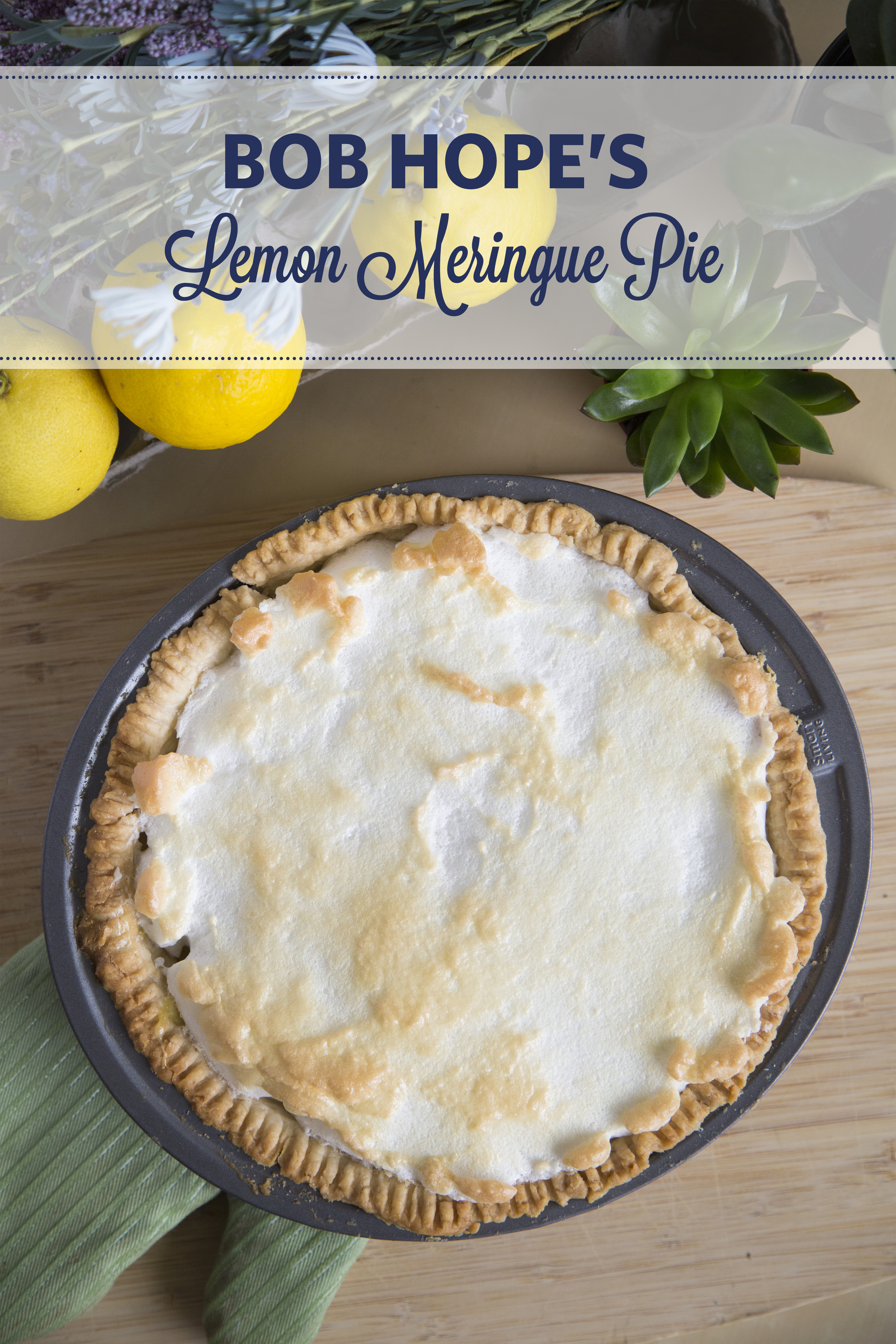 Bob Hope's Lemon Meringue Pie